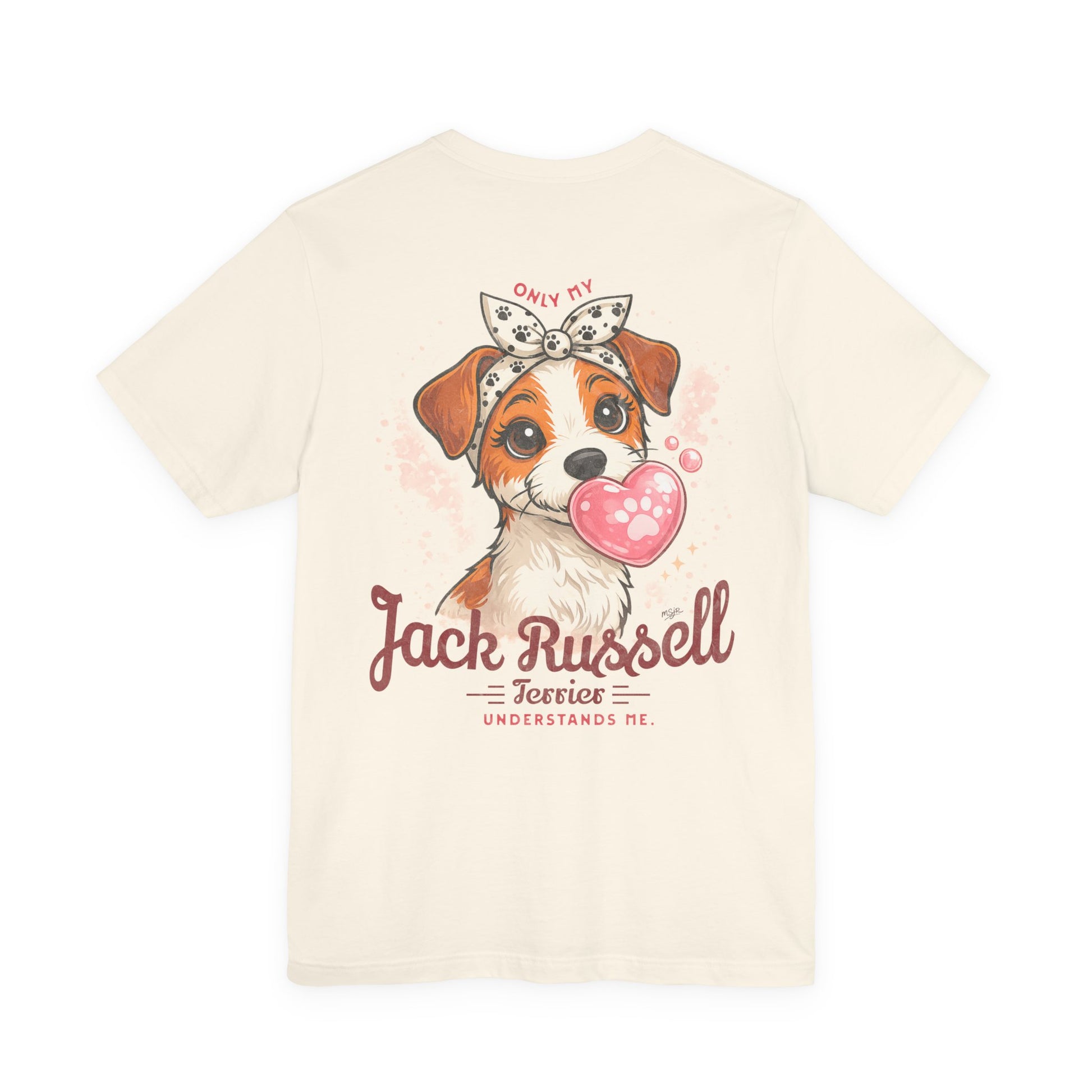 Natural color Jack Russell Terrier t-shirt back graphic with cute dog illustration and only my Jack Russell understands me quote